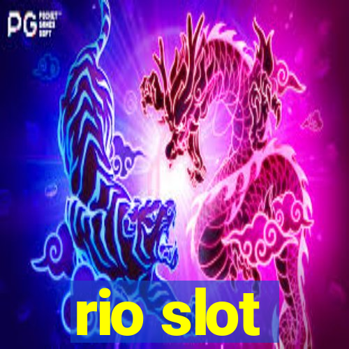 rio slot