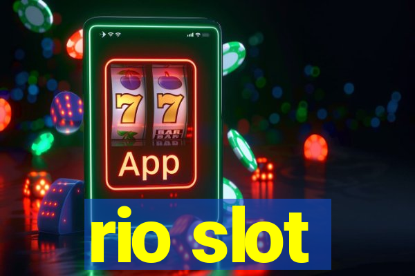 rio slot