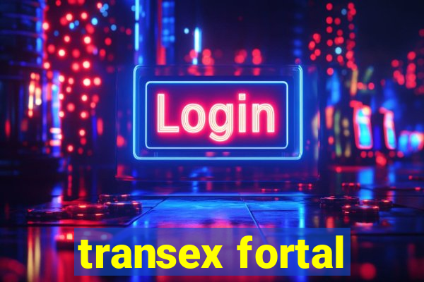 transex fortal