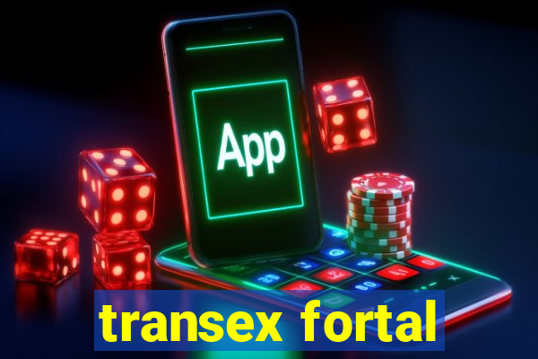 transex fortal