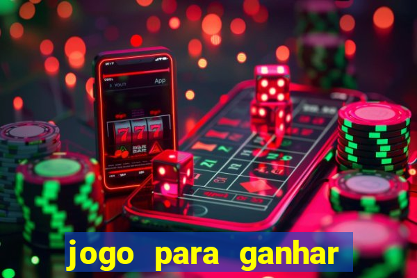 jogo para ganhar dinheiro pelo celular