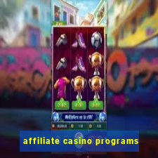 affiliate casino programs