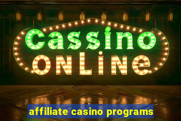 affiliate casino programs