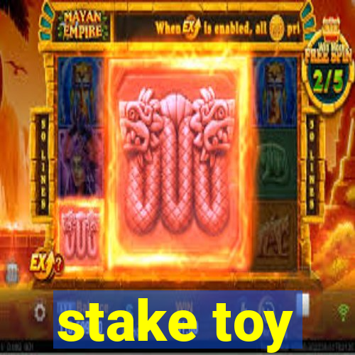 stake toy