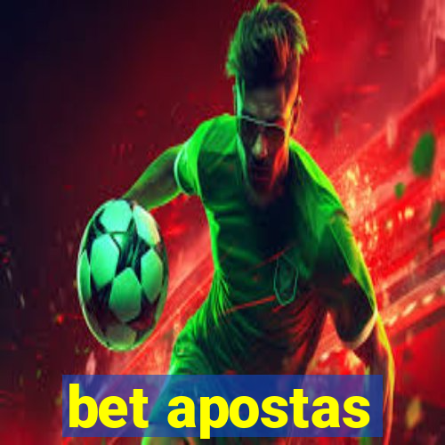 bet apostas