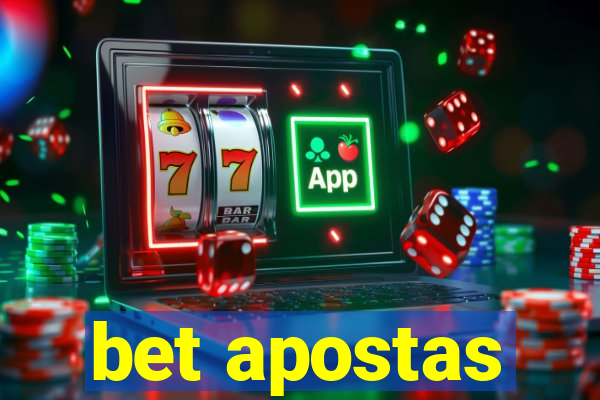 bet apostas