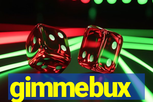 gimmebux