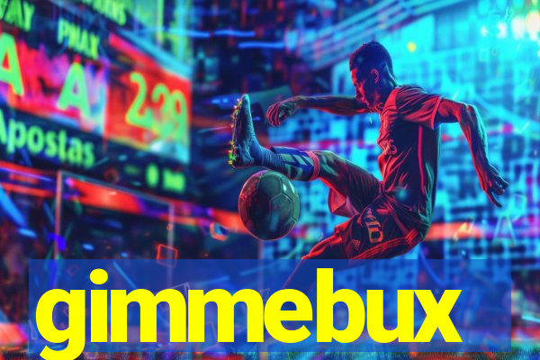 gimmebux