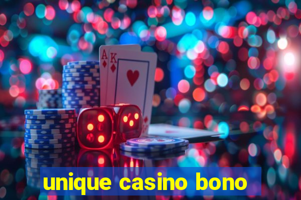 unique casino bono