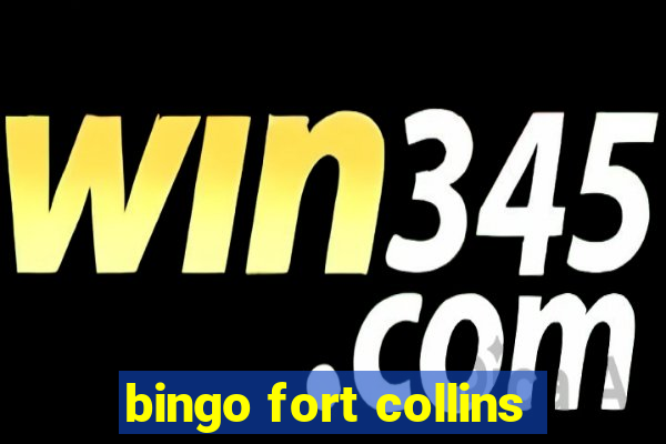 bingo fort collins