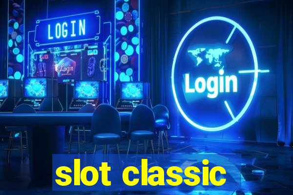 slot classic