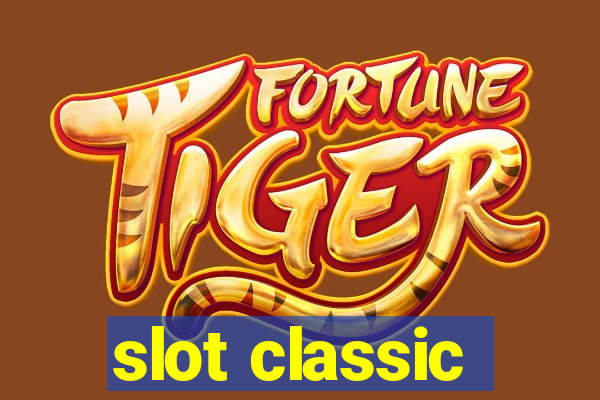 slot classic