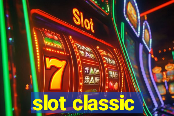 slot classic