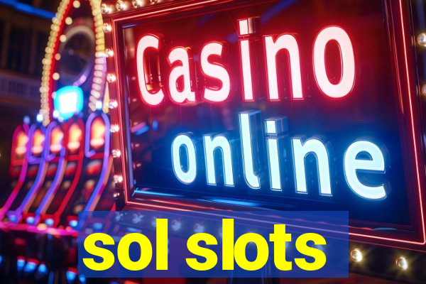 sol slots