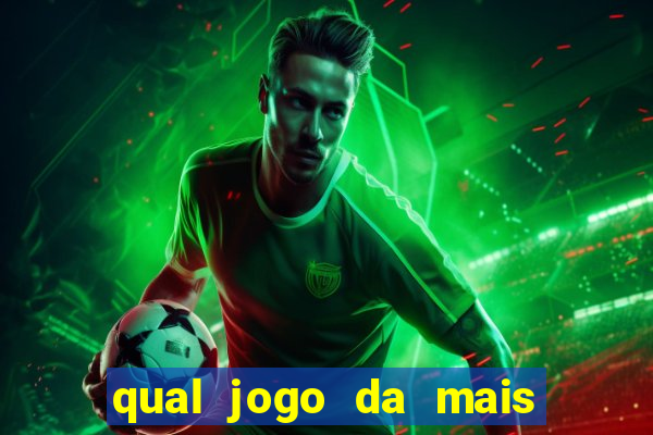 qual jogo da mais dinheiro no esporte da sorte