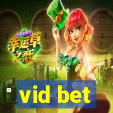 vid bet