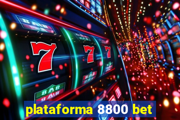 plataforma 8800 bet