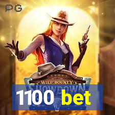 1100 bet