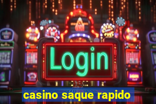 casino saque rapido