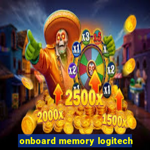 onboard memory logitech