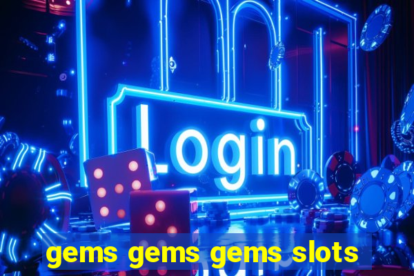 gems gems gems slots