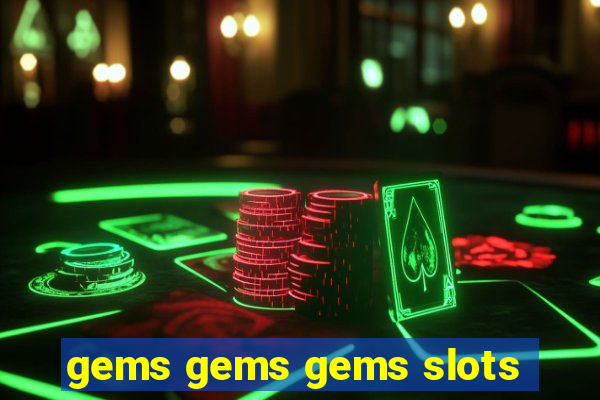 gems gems gems slots