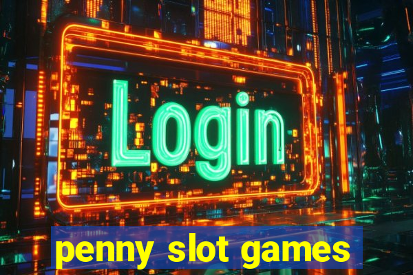 penny slot games