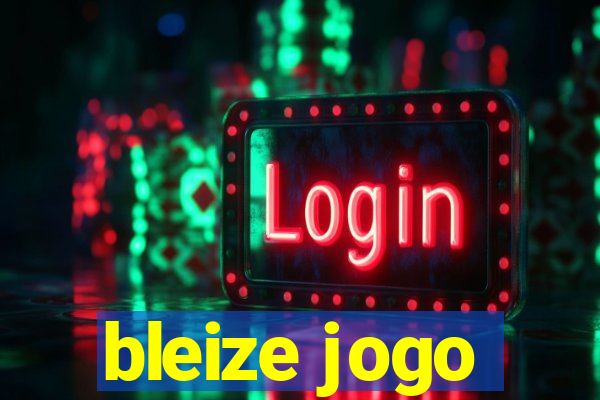 bleize jogo