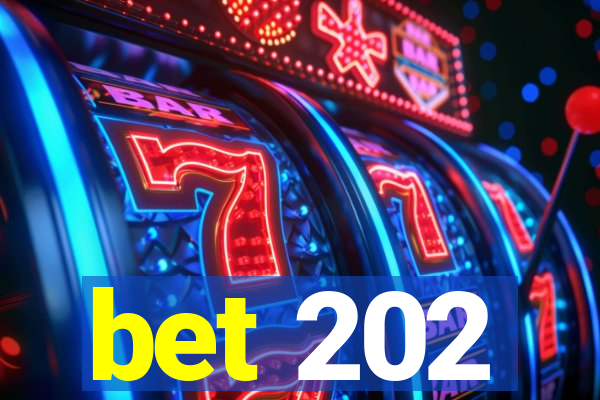 bet 202