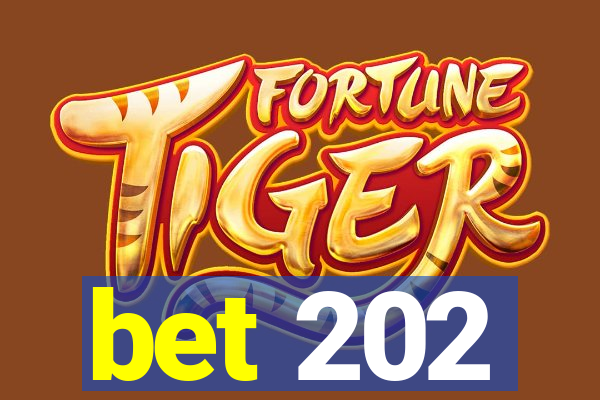 bet 202