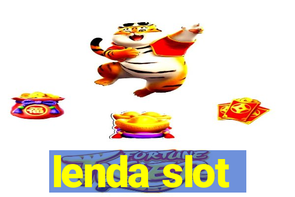 lenda slot