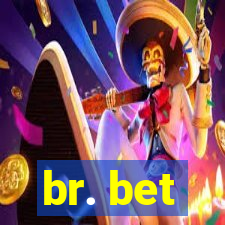 br. bet