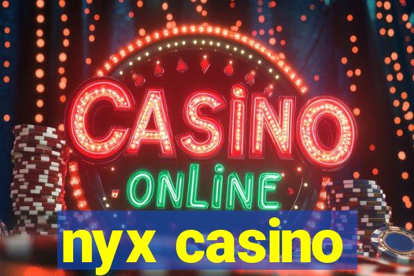 nyx casino