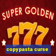 copypasta curse