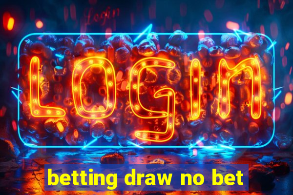 betting draw no bet