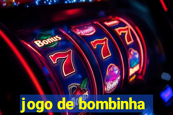 jogo de bombinha