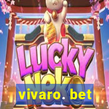 vivaro. bet