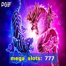 mega slots: 777 casino apk