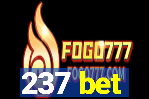 237 bet