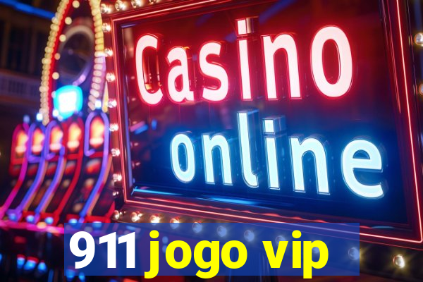 911 jogo vip