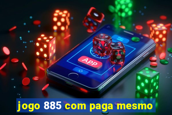 jogo 885 com paga mesmo