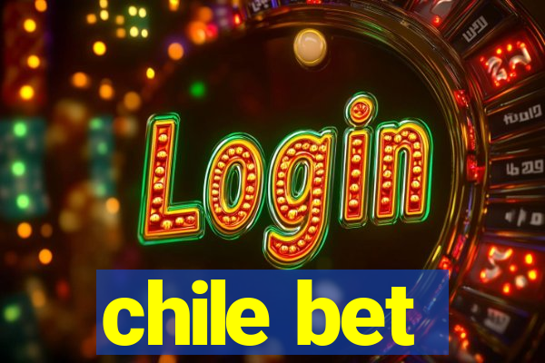 chile bet