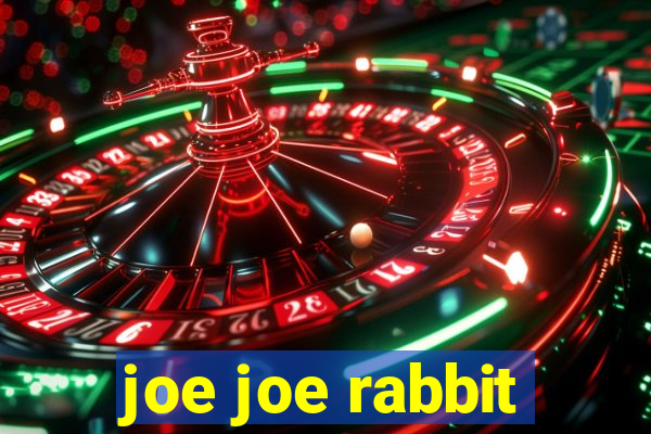 joe joe rabbit