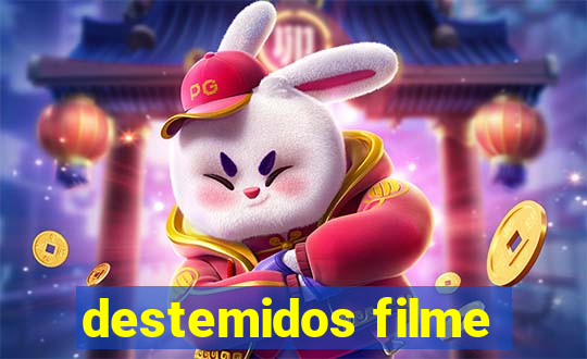 destemidos filme