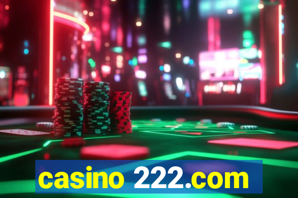 casino 222.com