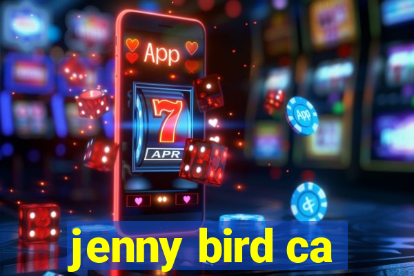 jenny bird ca