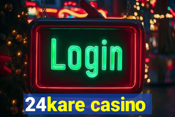 24kare casino