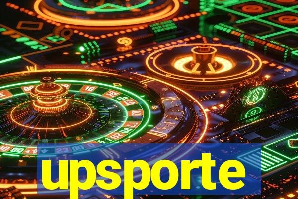 upsporte