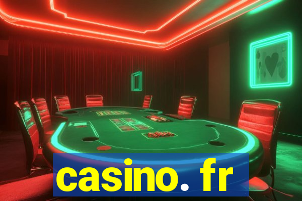 casino. fr