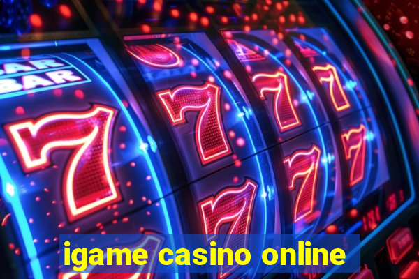 igame casino online